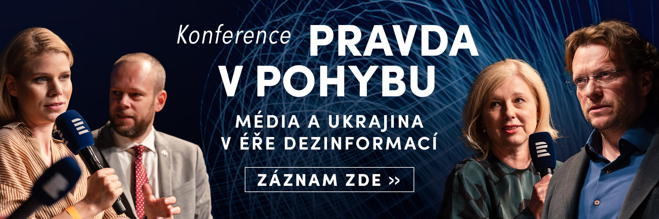 Připomeňte si konferenci Pravda v pohybu